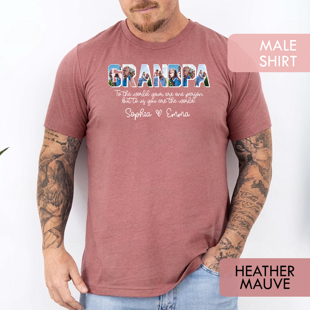 Personalized Grandpa Shirt with Grandkids Names - To The World You Are One Person