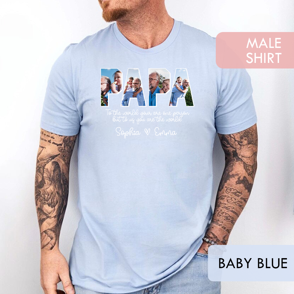 Personalized Papa Shirt with Grandkids Names - To The World You Are One Person