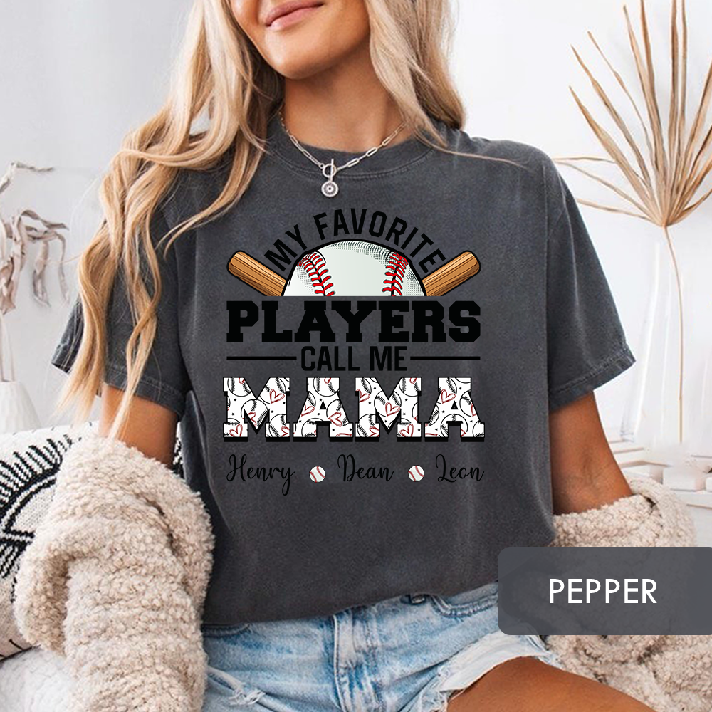 Personalized "My Favorite Players Call Me Mama" Baseball T-Shirt, Custom Kids Names Game Day Shirt