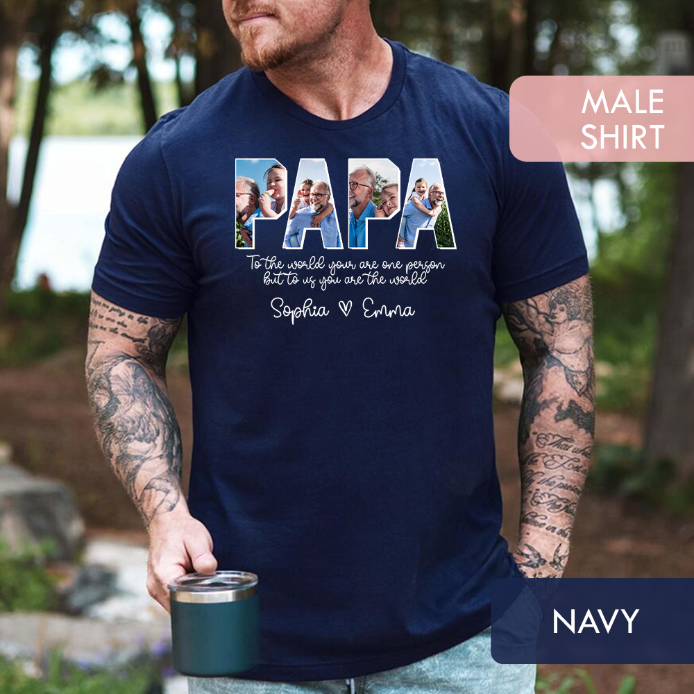 Personalized Papa Shirt with Grandkids Names - To The World You Are One Person