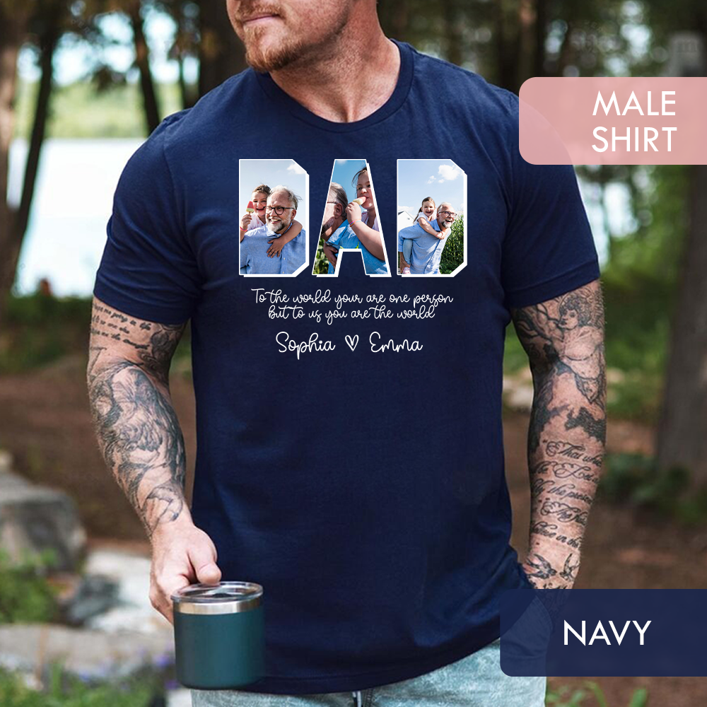Personalized Dad Shirt with Grandkids Names - To The World You Are One Person