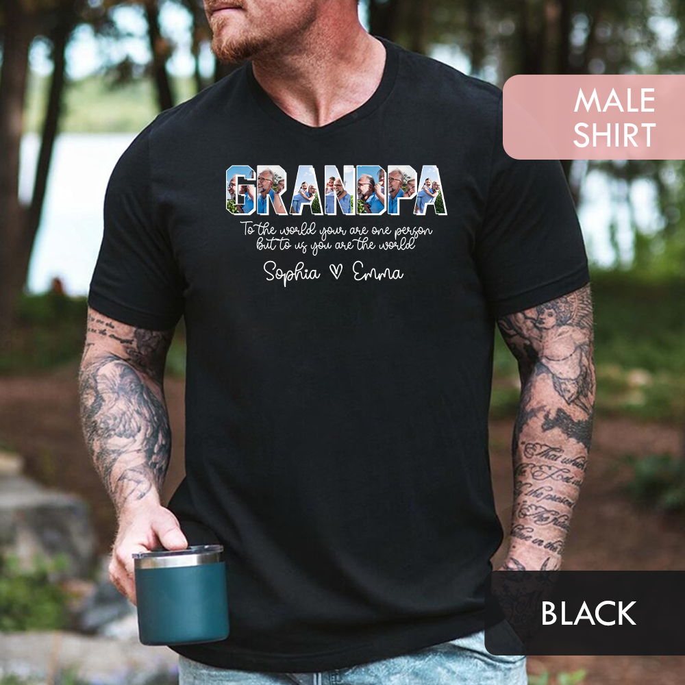 Personalized Grandpa Shirt with Grandkids Names - To The World You Are One Person