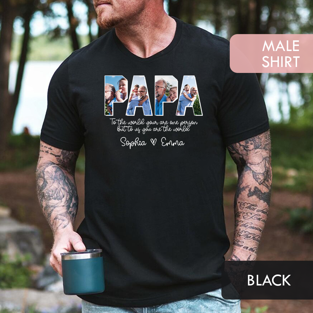 Personalized Papa Shirt with Grandkids Names - To The World You Are One Person